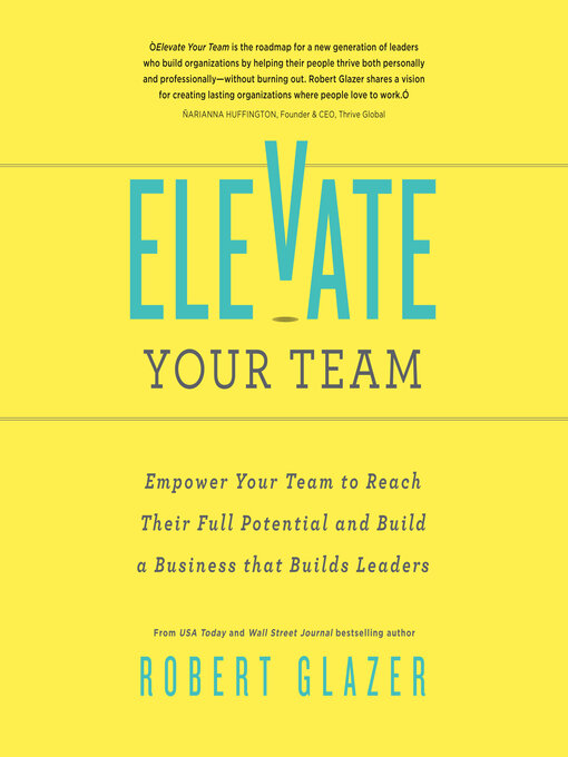 Title details for Elevate Your Team by Robert Glazer - Available